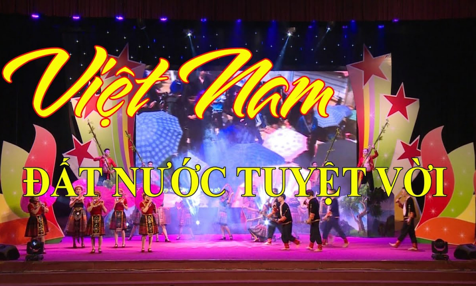 VIỆT NAM ĐẤT NƯỚC TUYỆT VỜI