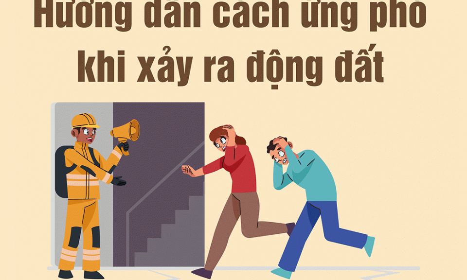(Infographic) C&aacute;ch ứng ph&oacute; khi xảy ra động đất