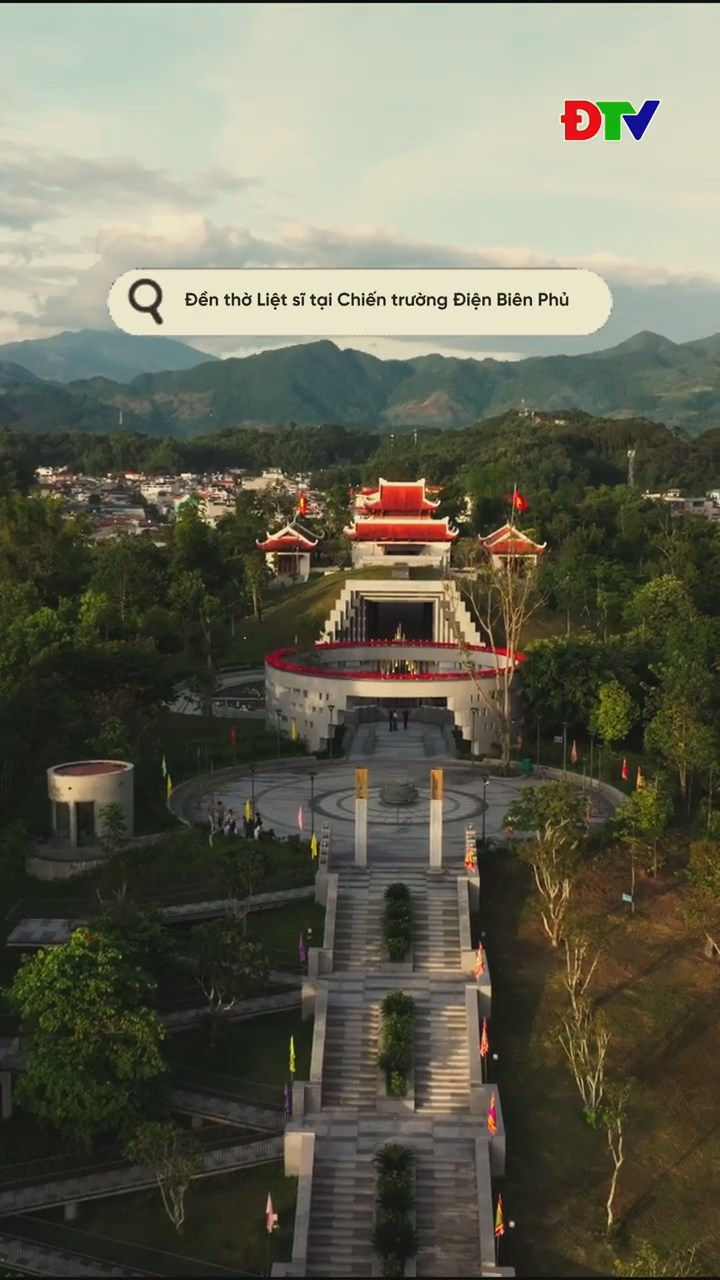 Đền thờ Liệt sĩ tại Chiến trường Điện Bi&ecirc;n Phủ - Tự h&agrave;o hồn thi&ecirc;ng d&acirc;n tộc