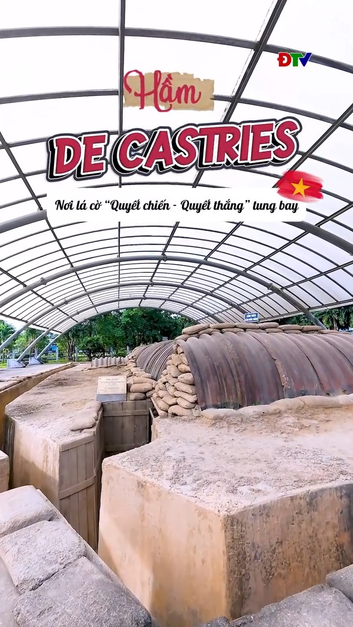 Hầm De Castries &ndash; Nơi l&aacute; cờ &ldquo;Quyết chiến &ndash; Quyết thắng&rdquo; tung bay