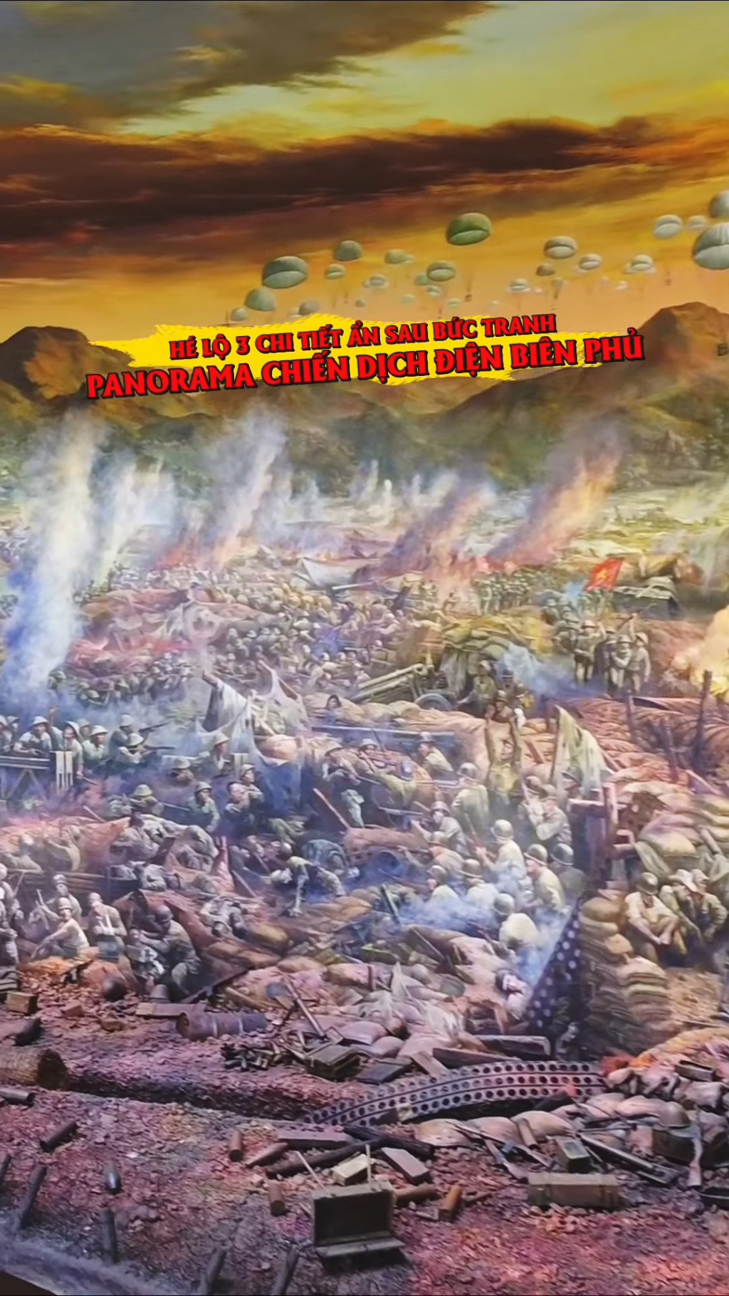 H&eacute; lộ 3 chi tiết ẩn sau bức tranh Panorama Chiến dịch Điện Bi&ecirc;n Phủ