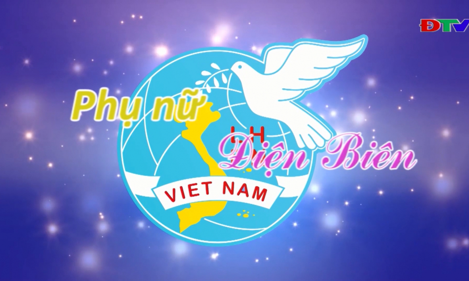 Phụ nữ Điện Bi&ecirc;n (Ng&agrave;y 17-8-2025)