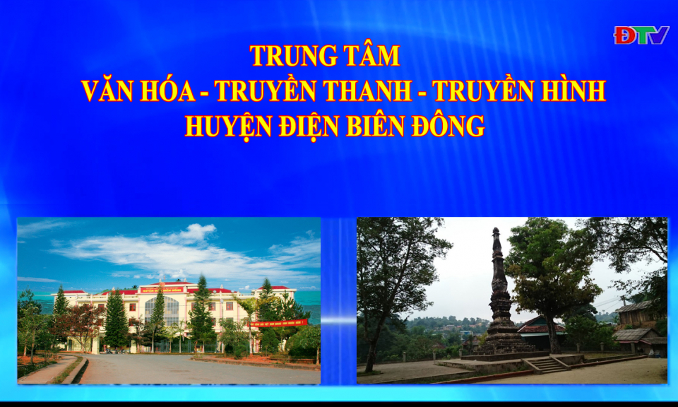 Trung t&acirc;m VH-TTTH huyện Điện Bi&ecirc;n Đ&ocirc;ng (Ng&agrave;y 10-9-2022)