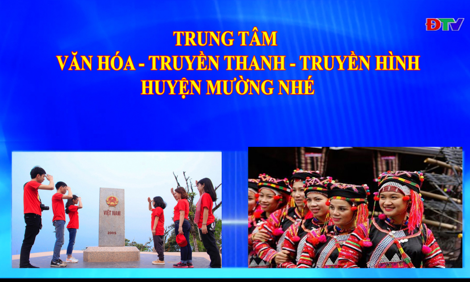 Trung t&acirc;m VH-TTTH huyện Mường Nh&eacute; (Ng&agrave;y 8-9-2022)