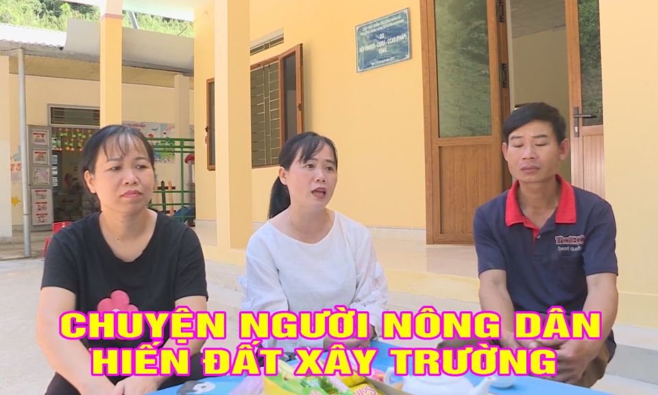 Chuyện người n&ocirc;ng d&acirc;n hiến đất x&acirc;y trường
