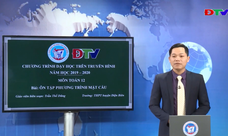 M&ocirc;n:To&aacute;n Lớp 12 B&agrave;i: &Ocirc;n tập phương tr&igrave;nh mặt cầu