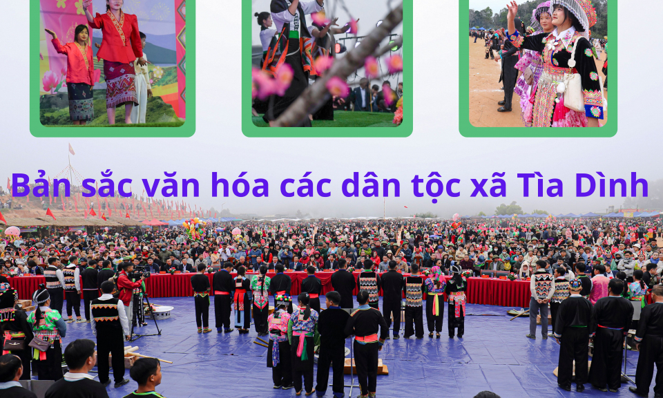 Bản sắc văn h&oacute;a c&aacute;c d&acirc;n tộc x&atilde; T&igrave;a D&igrave;nh