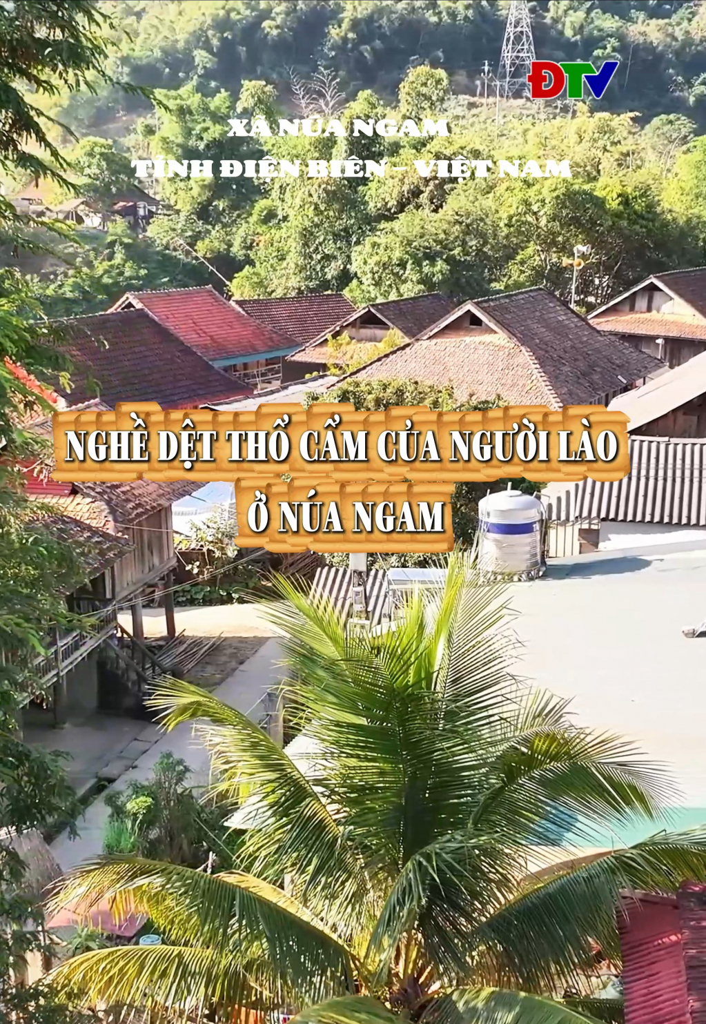 Nghề dệt thổ cẩm của người L&agrave;o ở N&uacute;a Ngam