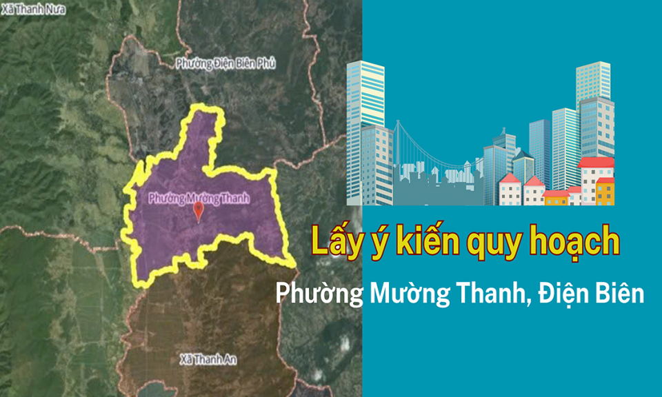 UBND phường Mường Thanh lấy &yacute; kiến c&aacute;c cơ quan, đơn vị g&oacute;p &yacute; đối với đồ &aacute;n điều chỉnh cục bộ quy hoạch Khu đ&ocirc; thị mới ph&iacute;a Bắc đường Ho&agrave;ng Văn Th&aacute;i - Khe Ch&iacute;t