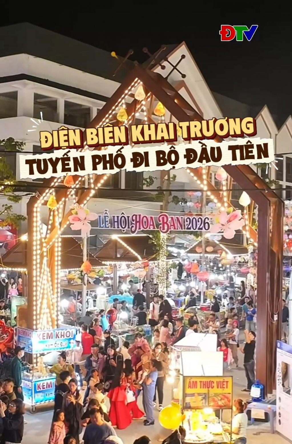 Điện Bi&ecirc;n khai trương tuyến phố đi bộ đầu ti&ecirc;n