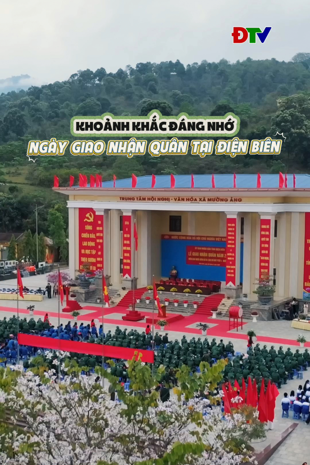 Khoảnh khắc ấn tượng ng&agrave;y giao nhận qu&acirc;n tại Điện Bi&ecirc;n