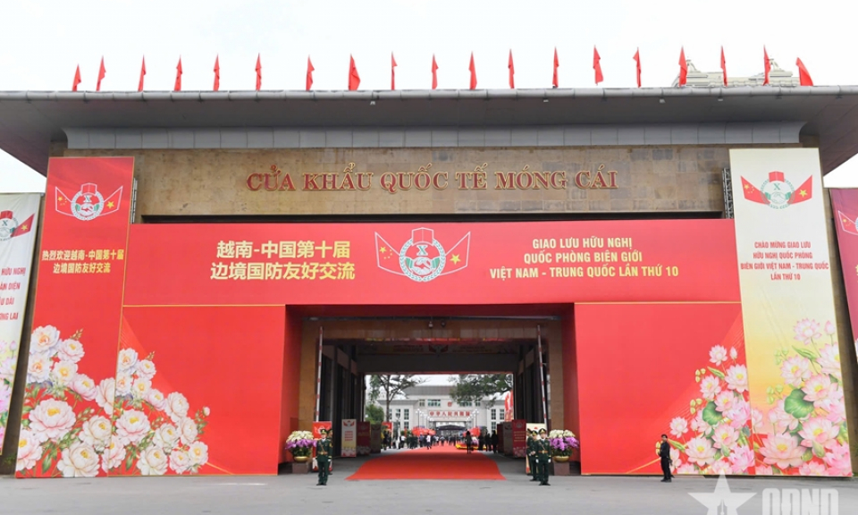 Bắt đầu c&aacute;c hoạt động Giao lưu hữu nghị quốc ph&ograve;ng bi&ecirc;n giới Việt Nam - Trung Quốc lần thứ 10