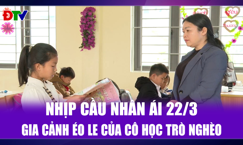 Gia cảnh &eacute;o le của c&ocirc; học tr&ograve; ngh&egrave;o