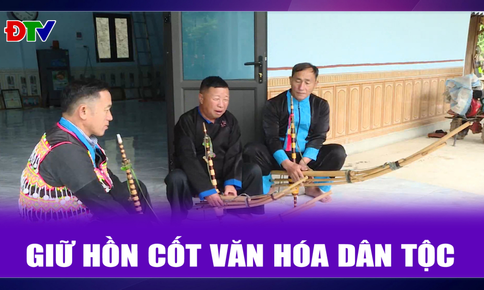 Giữ hồn cốt văn h&oacute;a d&acirc;n tộc