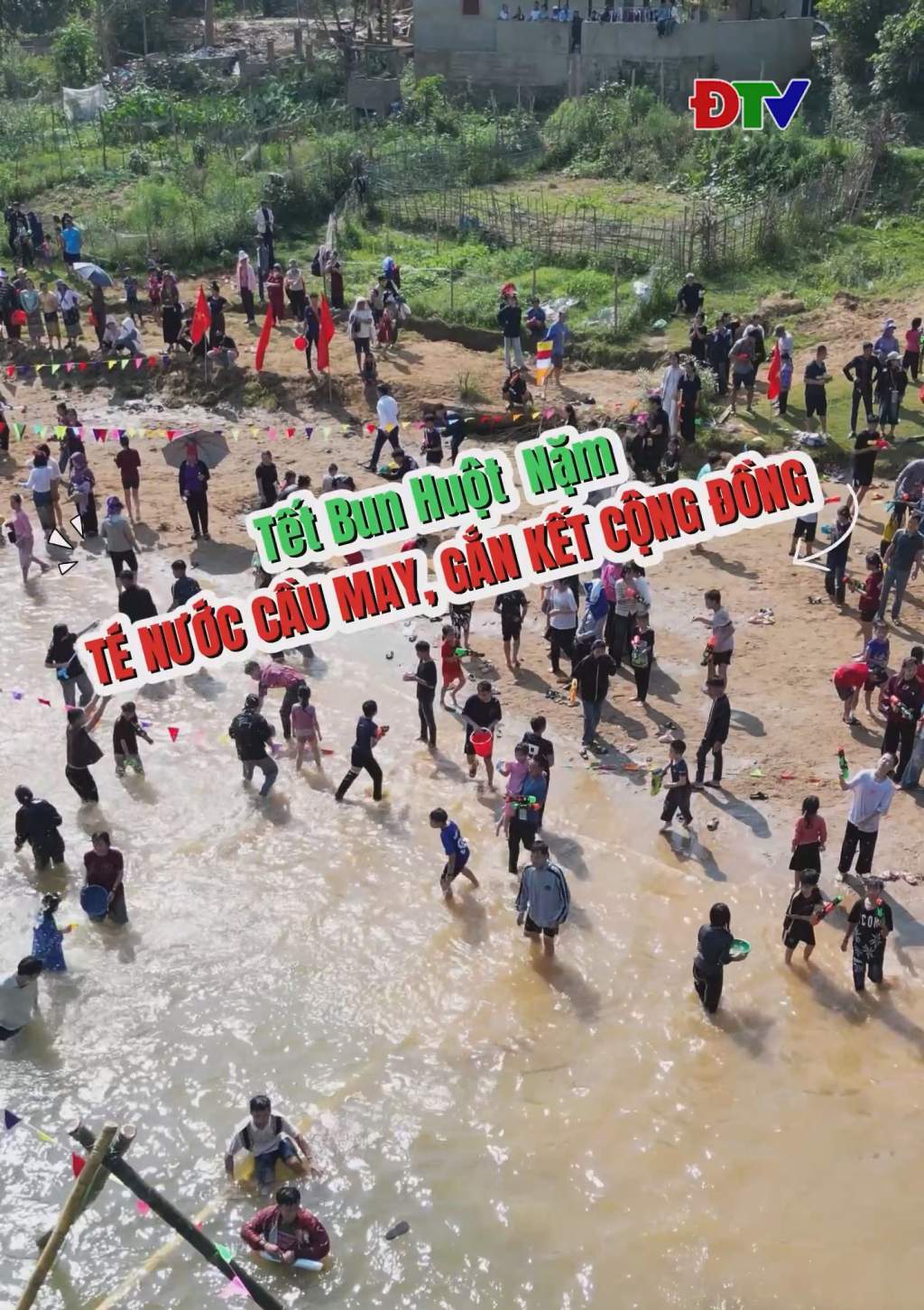 Tết Bun Huột Nặm - t&eacute; nước cầu may, gắn kết cộng đồng