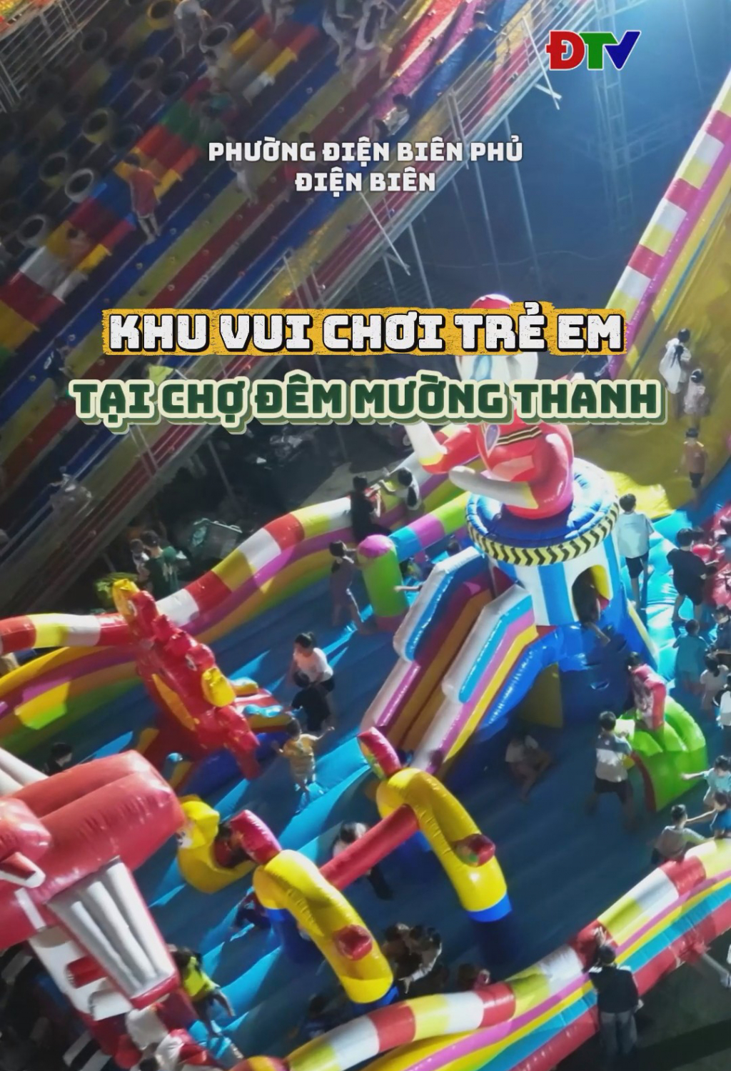 Khu vui chơi trẻ em tại chợ đ&ecirc;m Mường Thanh