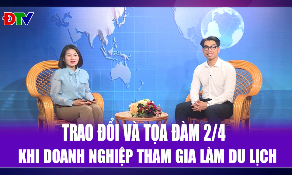 Khi doanh nghiệp tham gia l&agrave;m du lịch