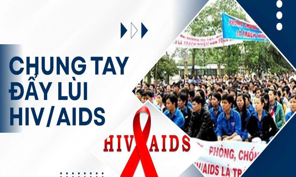 Chung tay đẩy l&ugrave;i HIV/AIDS