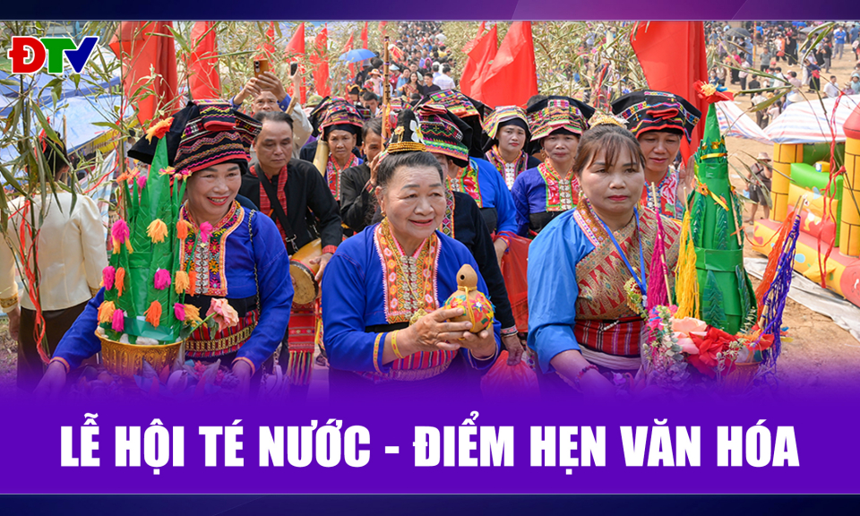 Lễ hội t&eacute; nước - Điểm hẹn văn h&oacute;a
