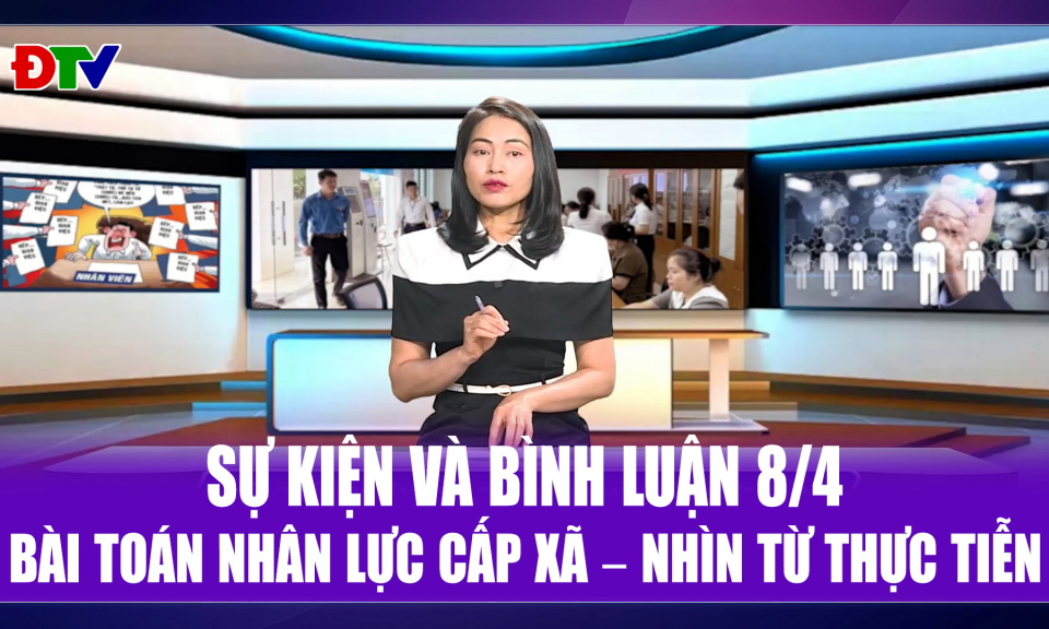 B&agrave;i to&aacute;n nh&acirc;n lực cấp x&atilde; &ndash; Nh&igrave;n từ thực tiễn