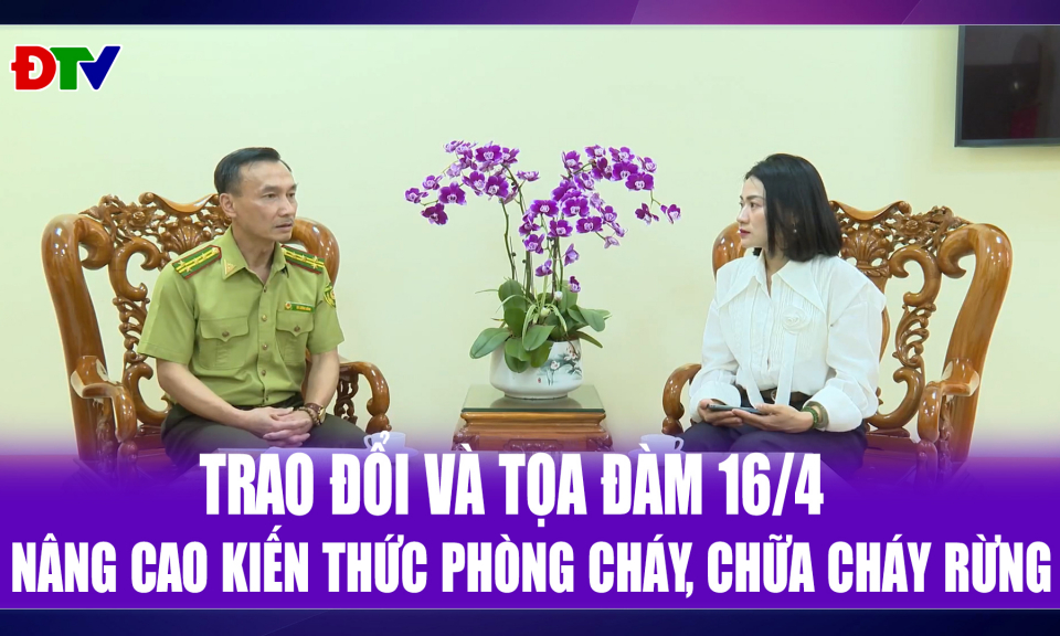 N&acirc;ng cao kiến thức ph&ograve;ng ch&aacute;y, chữa ch&aacute;y rừng