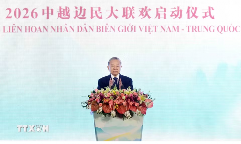 Tổng B&iacute; thư, Chủ tịch nước T&ocirc; L&acirc;m dự Lễ khởi động Li&ecirc;n hoan nh&acirc;n d&acirc;n bi&ecirc;n giới Việt&ndash;Trung 2026