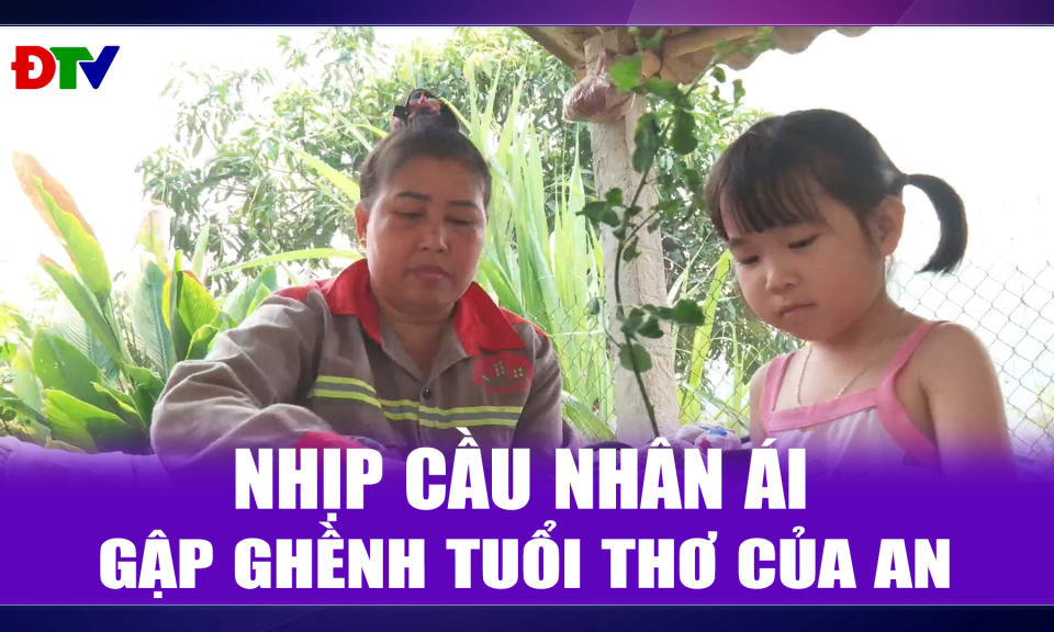 Gập ghềnh tuổi thơ của An