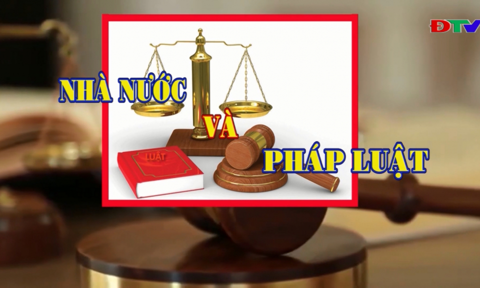 Nh&agrave; nước v&agrave; ph&aacute;p luật (Ng&agrave;y 30-4-2026)