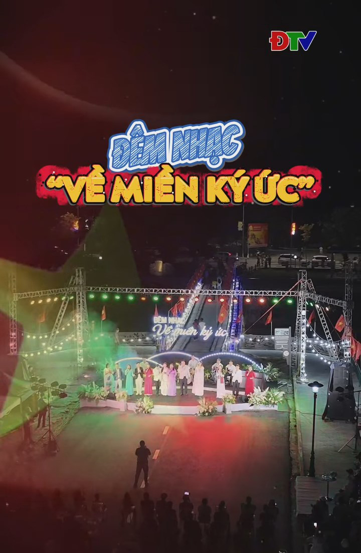 Đ&ecirc;m nhạc &ldquo;về miền k&yacute; ức&rdquo;