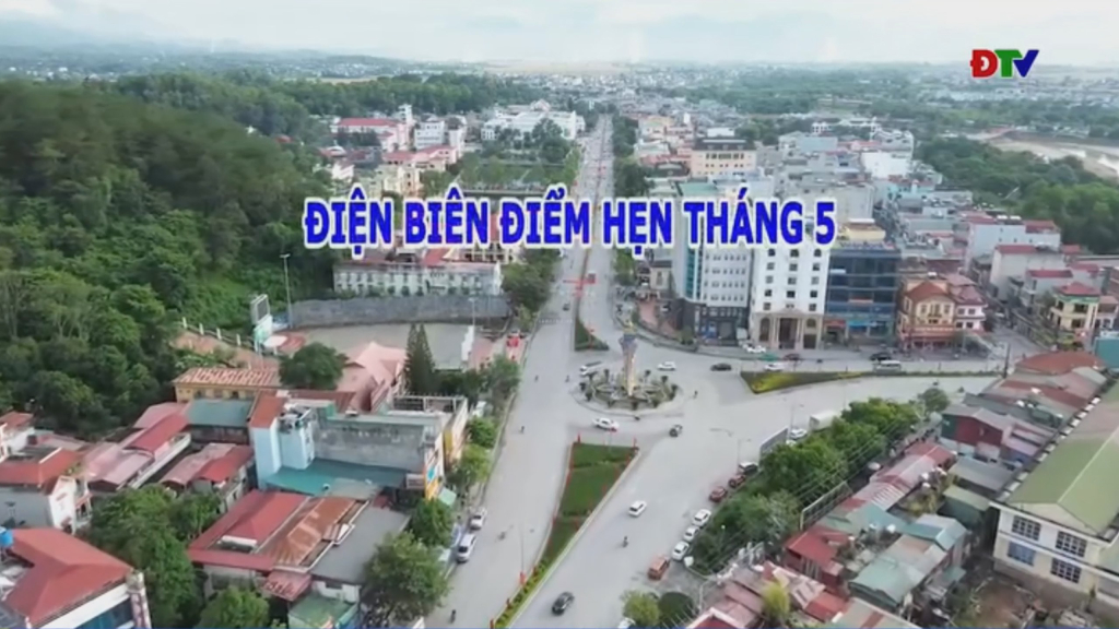 Điện Bi&ecirc;n điểm hẹn th&aacute;ng 5