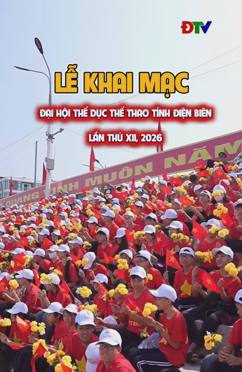 Lễ khai mạc Đại hội Thể dục thể thao tỉnh Điện Bi&ecirc;n 