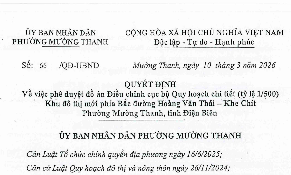 Quyết định ph&ecirc; duyệt đồ &aacute;n Điều chỉnh cục bộ Quy hoạch chi tiết Khu đ&ocirc; thị mới ph&iacute;a Bắc đường Ho&agrave;ng Văn Th&aacute;i - Khe Ch&iacute;t, phường Mường Thanh